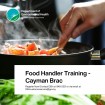 Food Handlers Training in June for Cayman Brac